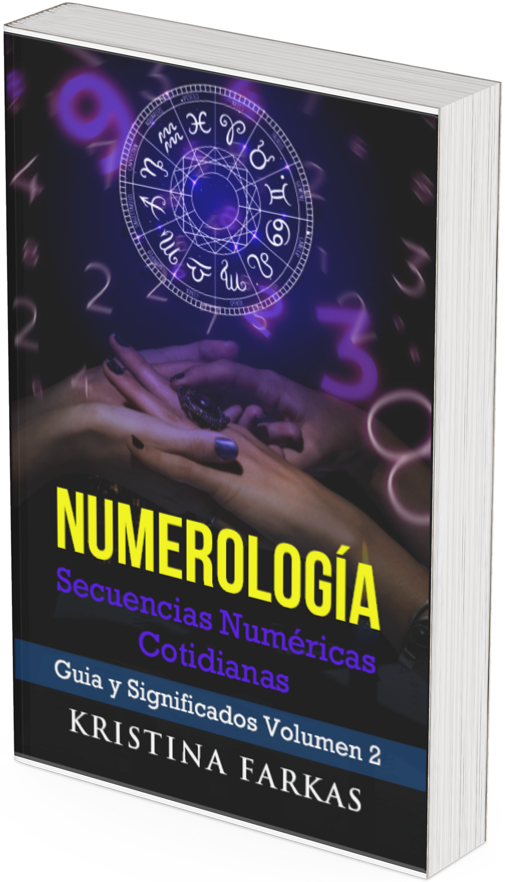 Numerología Secuencias Numéricas Cotidianas (Vol. 2)