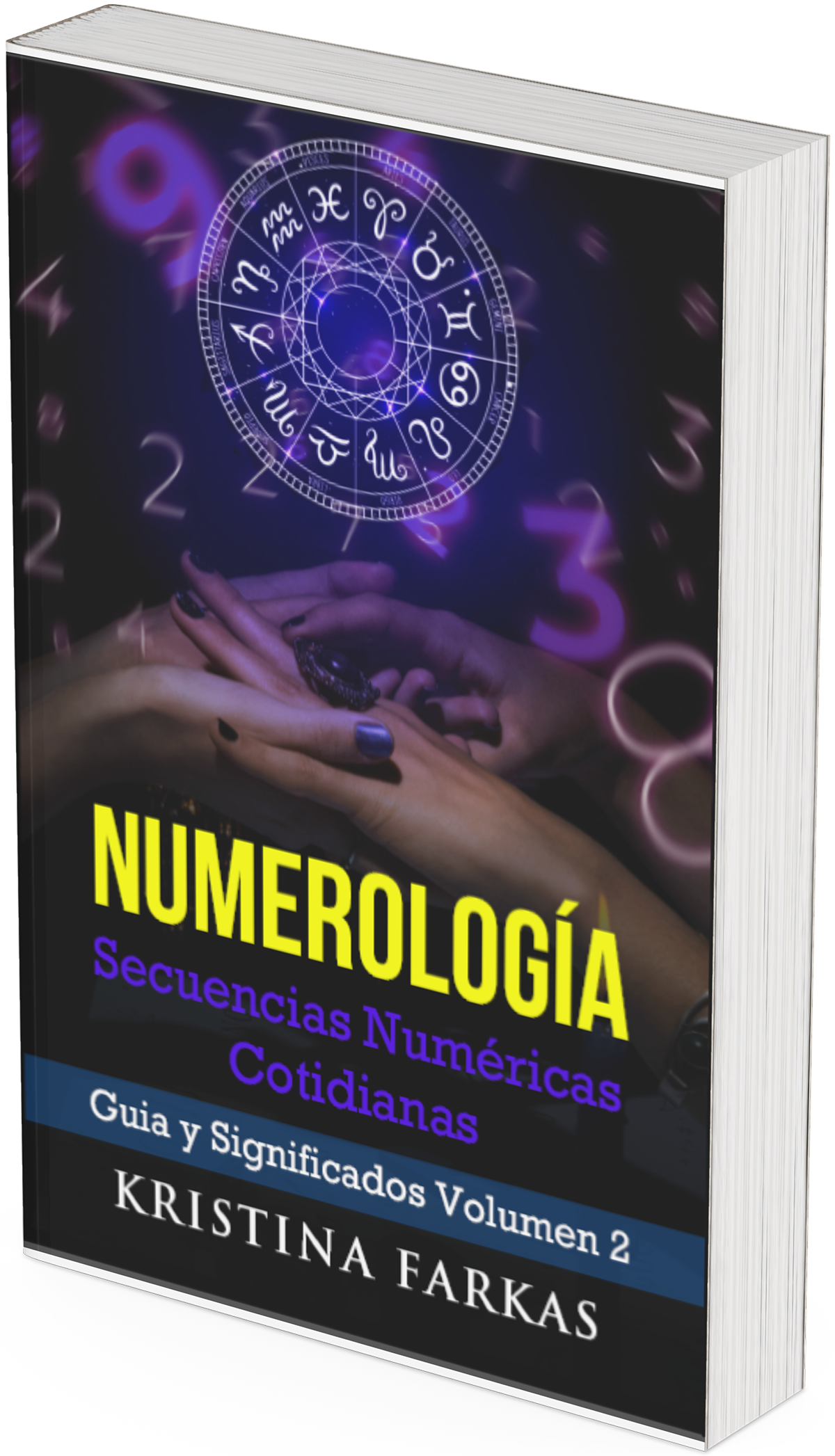 Numerología Secuencias Numéricas Cotidianas (Vol. 2)