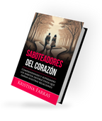 Saboteadores del Corazón. Por qué las Parejas se Autosabotean ebook