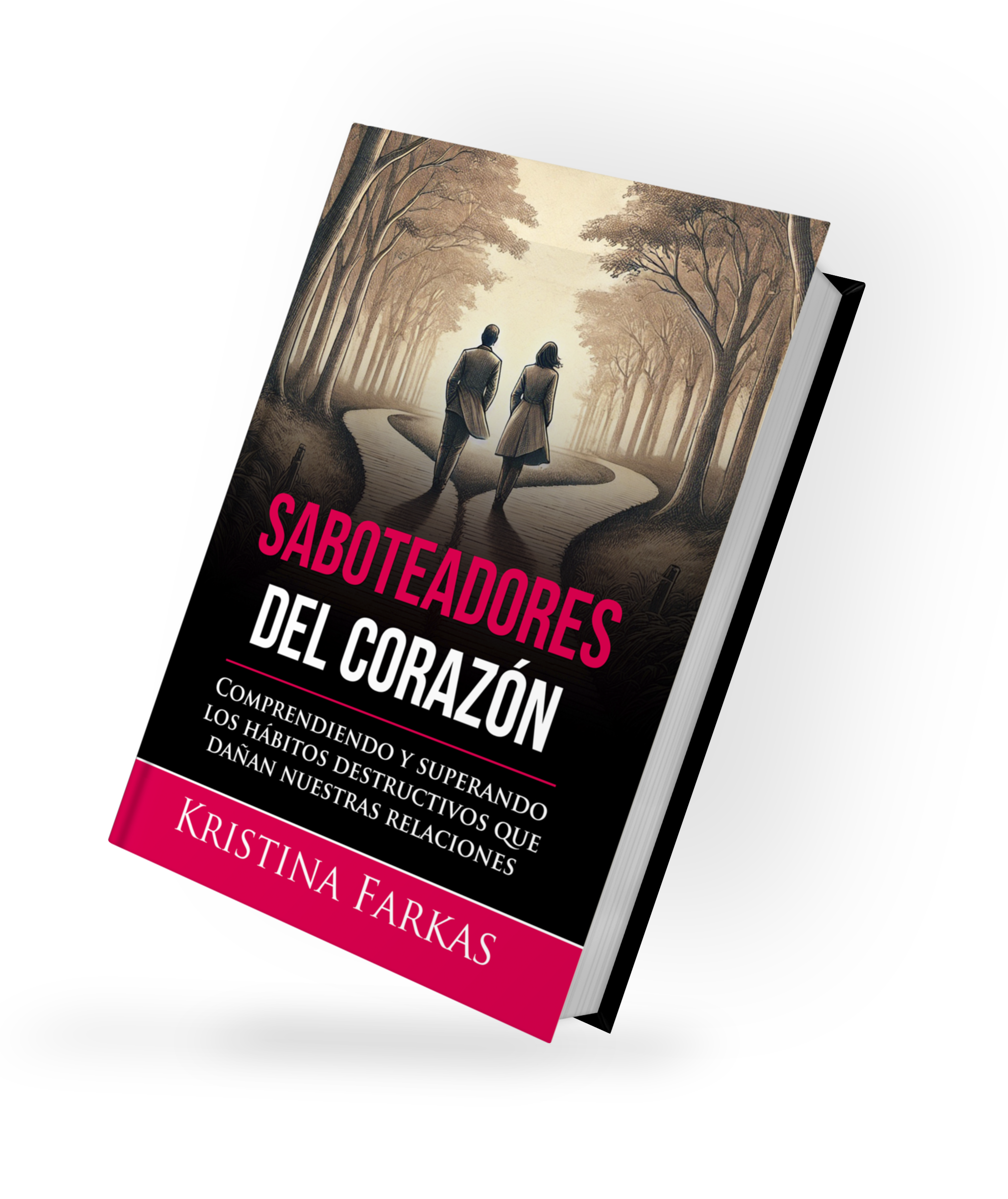 Saboteadores del Corazón. Por qué las Parejas se Autosabotean ebook
