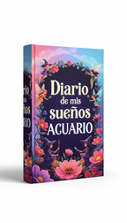¿Qué te dice Acuario mientras duermes? Diario de Sueños 30 días (Edición Español)