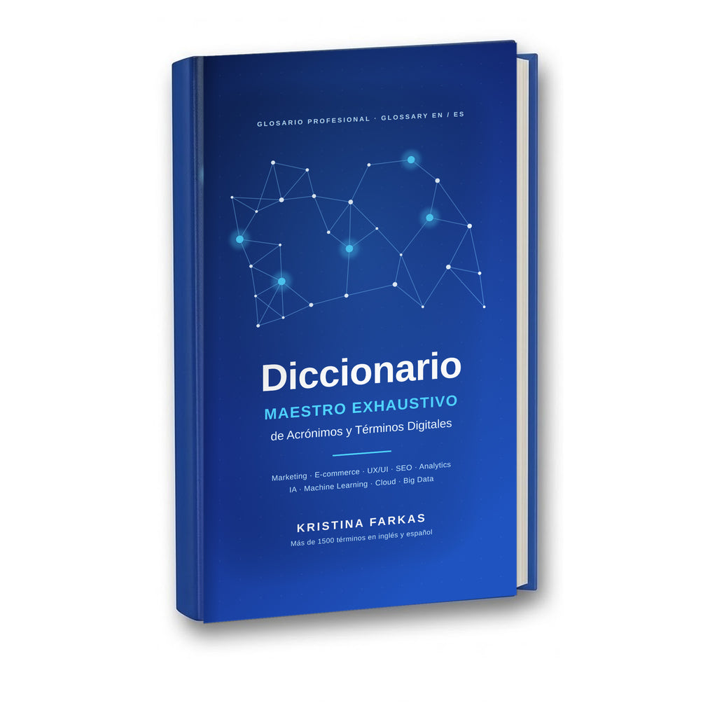 Libro Diccionario Maestro Exhaustivo de Acrónimos y Términos Digitales de Kristina Farkas en tapa dura con cubierta azul de diseño tecnológico, más de 1.500 entradas