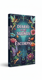 ¿Qué te dice Escorpio mientras duermes? Diario de Sueños 30 días (Edición Español)
