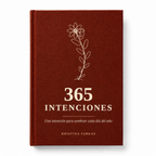 365 Intenciones, una intención para sembrar cada día del año (Edición Español)